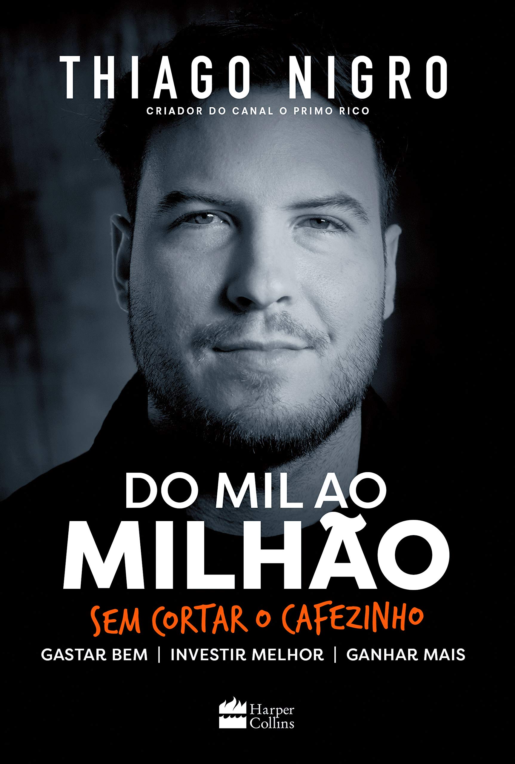 Do Mil ao Milhão. Sem Cortar o Cafezinho