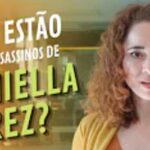 Caso Daniella Perez: onde estão hoje os assassinos da atriz, Guilherme de Pádua e Paula Thomaz?