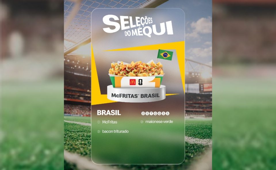 selecoes-mequi-fritas-brasil-copa-do-mundo-2026-mcdonalds